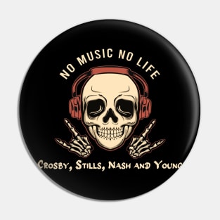 No music no life crosby, stills, nash and young Pin