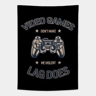 Video Games Don't Make Me Violent - Lag Does, Vintage/Retro Design Tapestry