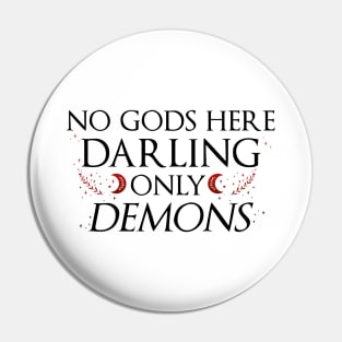 Only Demons Darling Pin