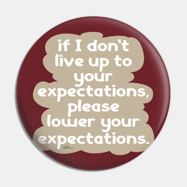Expectations Pin by NN Tease