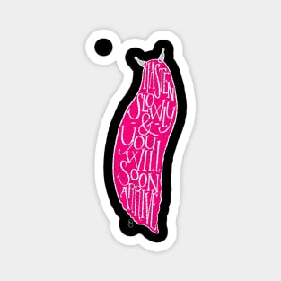 Pink Snail - Hasten Slowly Magnet