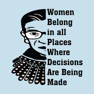 Women Belong in all Places T-Shirt