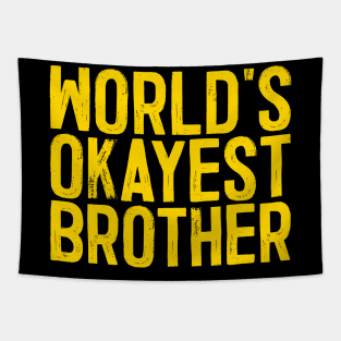 World's Okayest Brother Tapestry