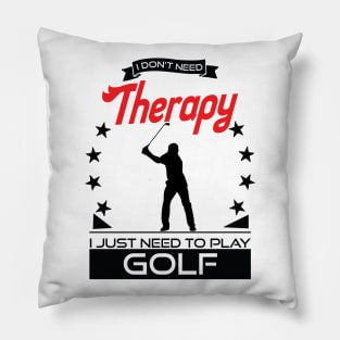 Golfing - Better Than Therapy Gift For Golfers Pillow