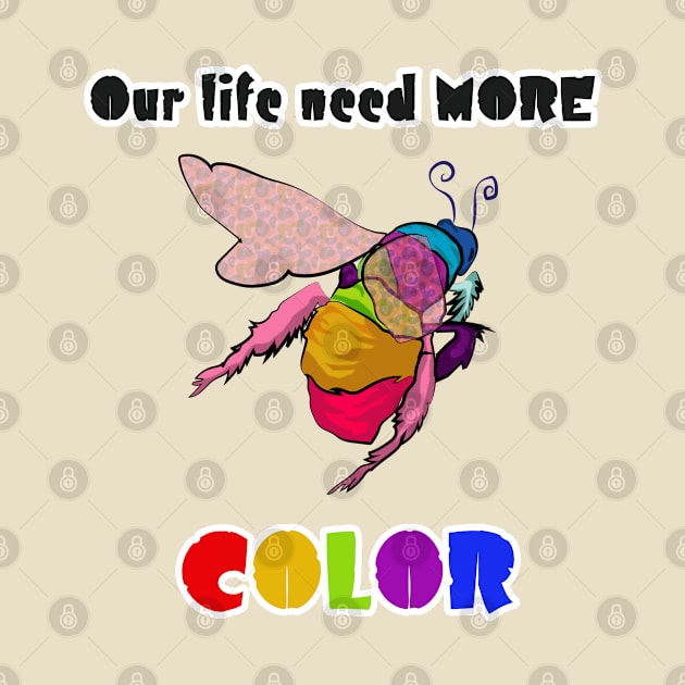 Our life need more COLOR by Philippians413