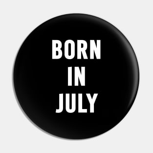 Born in July Text Pin