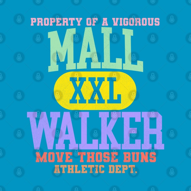 Retro Style Mall Walker XXL Athletic Dept by darklordpug