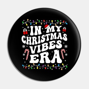 In My Christmas Vibes Era Pin