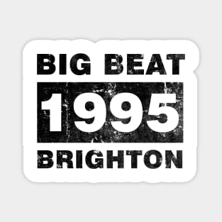 BIG BEAT 1995 BRIGHTON Magnet