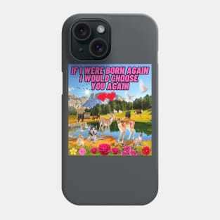 If i was born again Phone Case