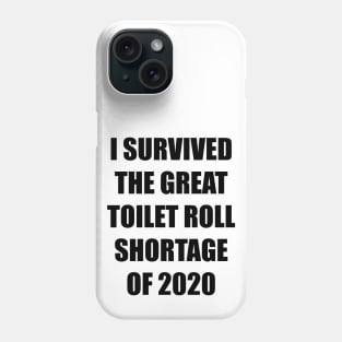 Toilet Roll Shortage 2020 + Backprint (Light colours) Phone Case