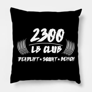 2300lb club deadlift squat bench Pillow