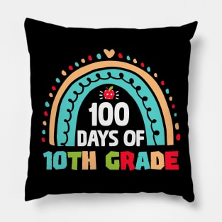 100th day Of School 10th grade Teacher Pillow