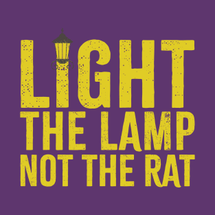 light-the-lamp not the rat T-Shirt