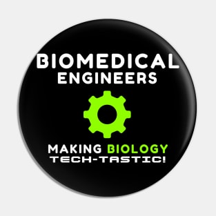 BME: Making biology tech-tastic! BME Pin