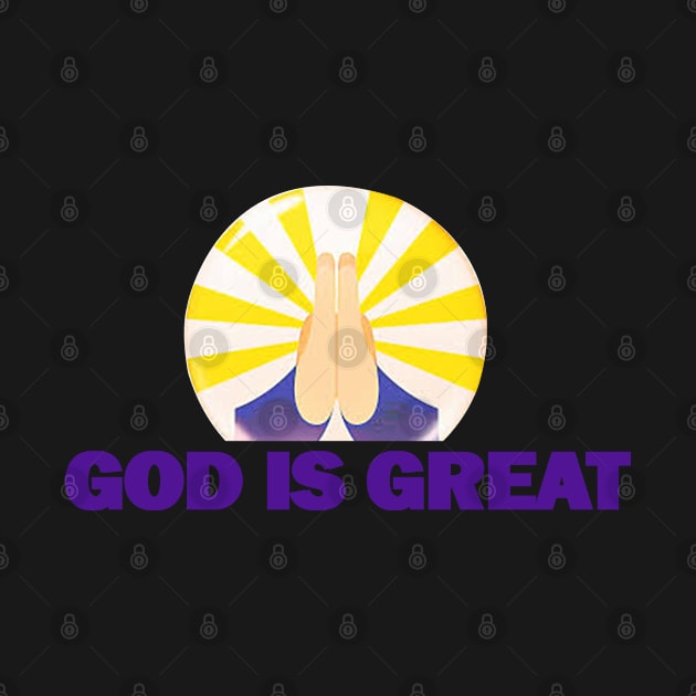 God Is Great by Proway Design