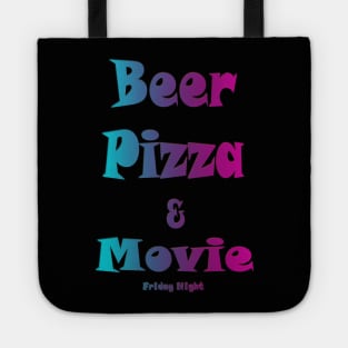 Beer, pizza and movie friday night Tote