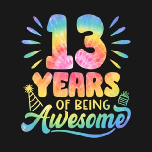 13 Years Of Being Awesome Tie Dye 13th Birthday T-Shirt