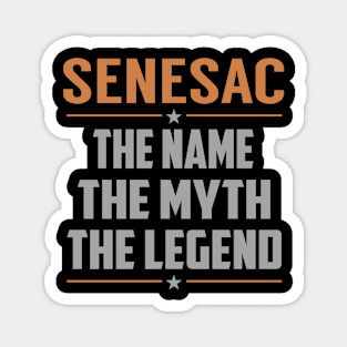 SENESAC The Name The Myth The Legend Magnet