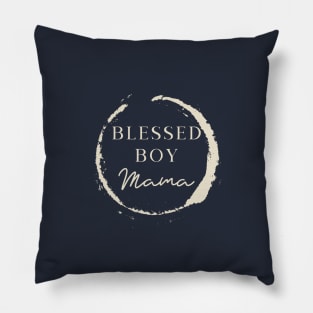 Blessed Boy Mama Christian Pillow
