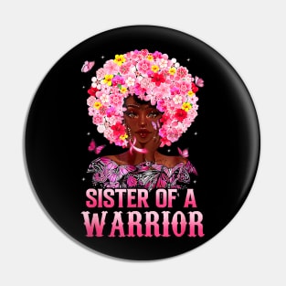 Sister Of A Warrior Black Queen Breast Cancer Awareness Pin