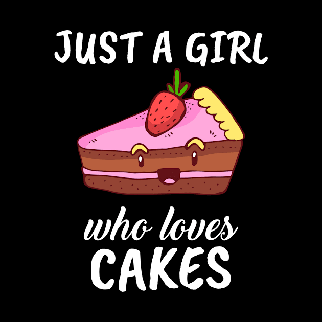 Just A Girl Who Loves Cakes by TheTeeBee