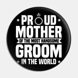 Mother Of The Groom Most Handsome Wedding Mother'S Day Pin