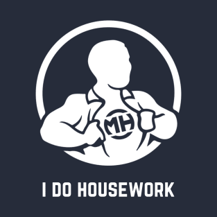 Front: I Do Housework Back: Husband of the Year T-Shirt