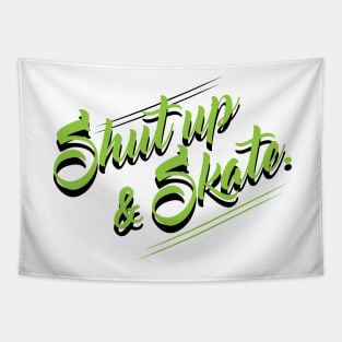 Shut Up & Skate Tapestry