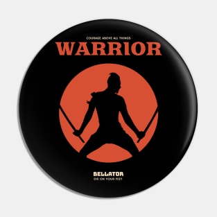 Legendary Warrior die on your feet Pin