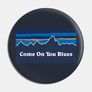 Come On You Blues Pin