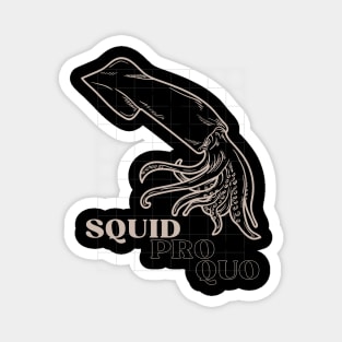 Squid Pro Quo design for Witty lawyer Magnet