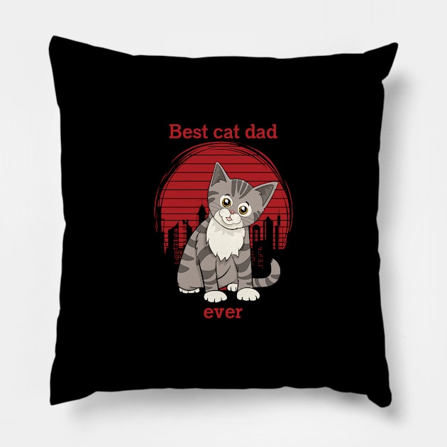 Cat t shirt - Best cat dad ever Pillow by hobbystory