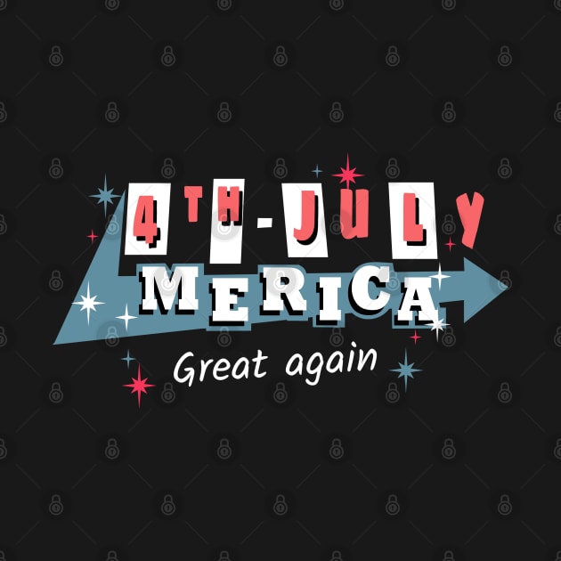 independence day 4 th of july 2019, great again by osvaldoport76