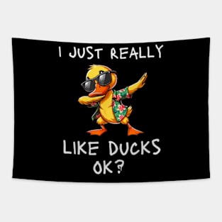 I Just Really Like Ducks Ok Cute Duck Dabbing Tapestry