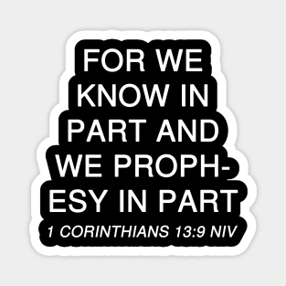 1 Corinthians 13:9 Bible Verse NIV Text Magnet