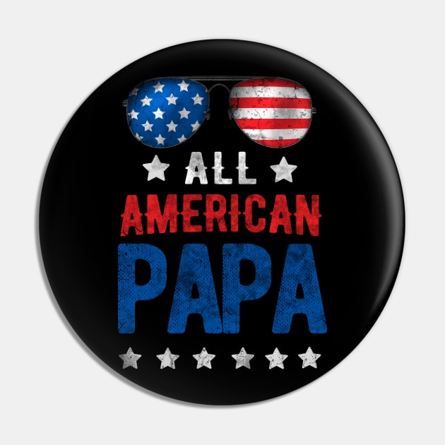 All American Papa 4th of july for men Pin by Rebrand