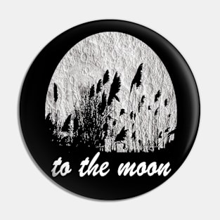 To the moon Pin