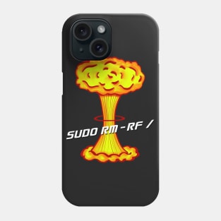 Sudo rm -rf / Phone Case