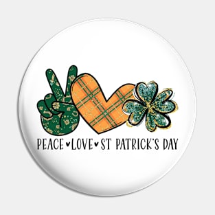 Peace Love St Patricks Day Pin