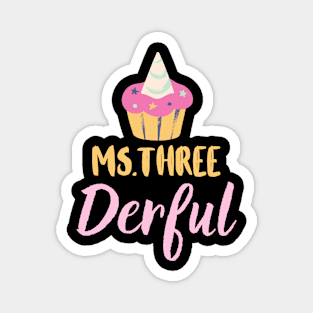 Miss three derful Magnet