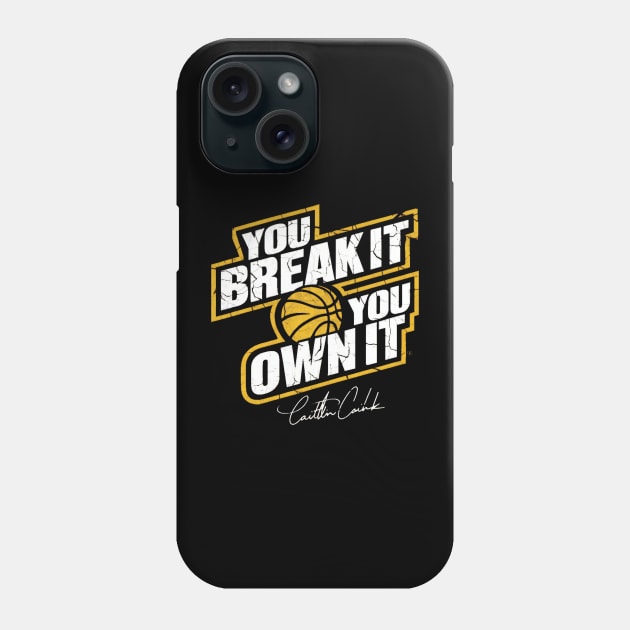 You break it, you own it caitlin clark signature Phone Case by thestaroflove