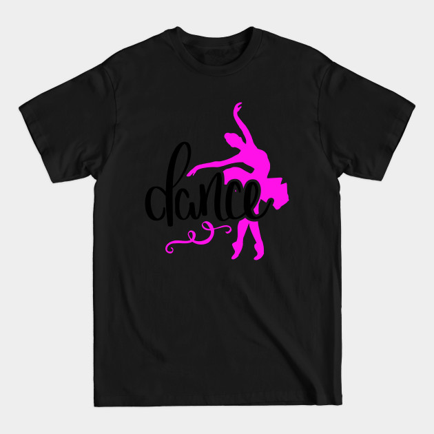 Disover Dance Design - Dance - T-Shirt