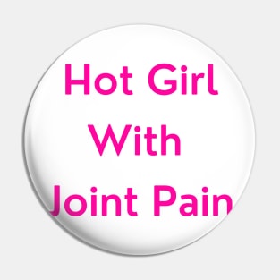 Hot Girl with Joint Pain (pink version) Pin