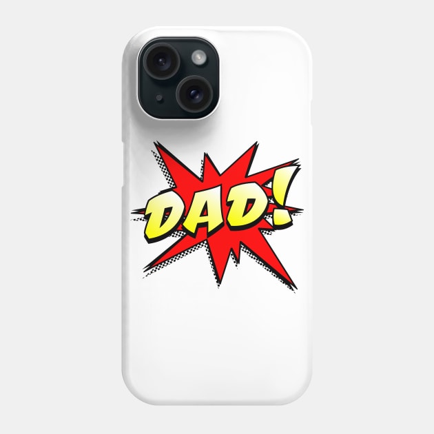 POW! Comic Action DAD! Phone Case by INpressMerch