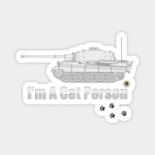 Im A Cat Person Tiger 2 (Konigstiger) Magnet