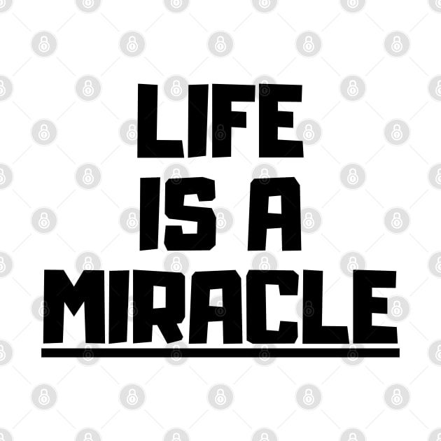 Life is a miracle by KarOO