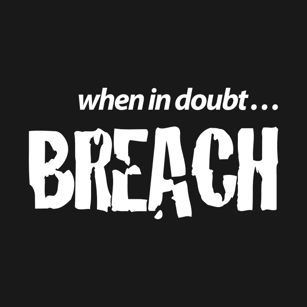 Breach (White) by Plunder Mifflin