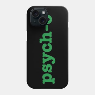 Psych Psych-o Phone Case