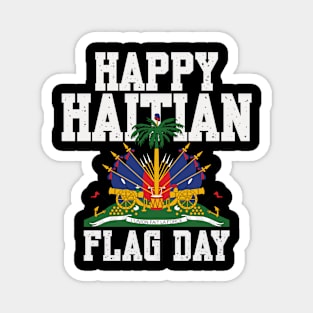 Happy Haitian Flag Day Haiti Flag Pride Magnet